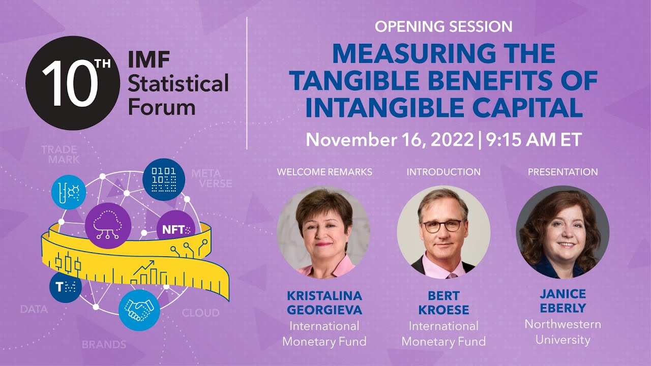 10th IMF Statistical Forum: Measuring the Tangible Benefits of Intangible Capital