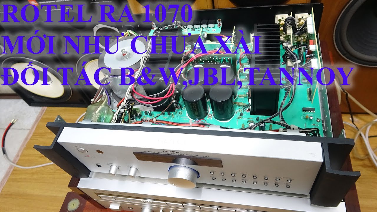 mới như chưa xài Ampli Anh Rotel ra 1070,thuốc trị B&W,Tannoy,JBL cực hay