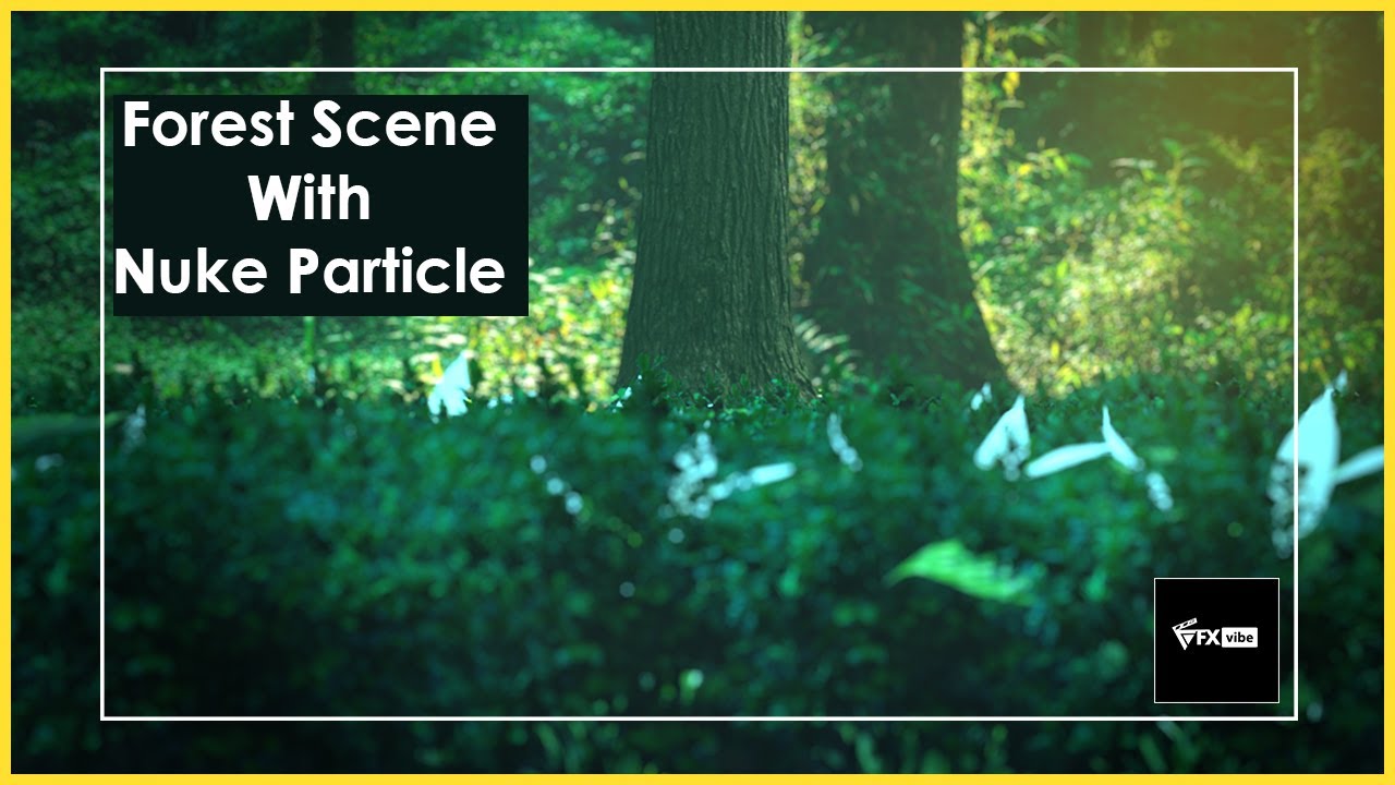 HOW TO CREATE FOREST SCENE USING NUKE PARTICLE | VFX VIBE