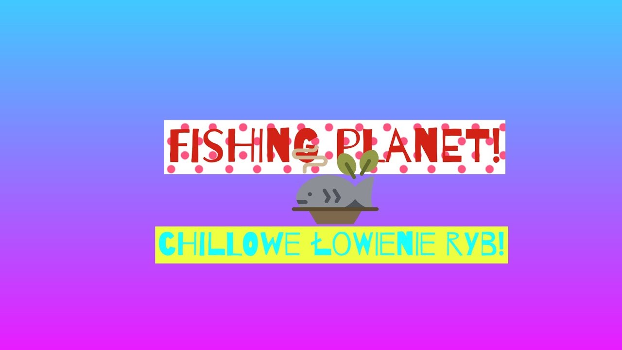 Fishing planet! Gameplay #1