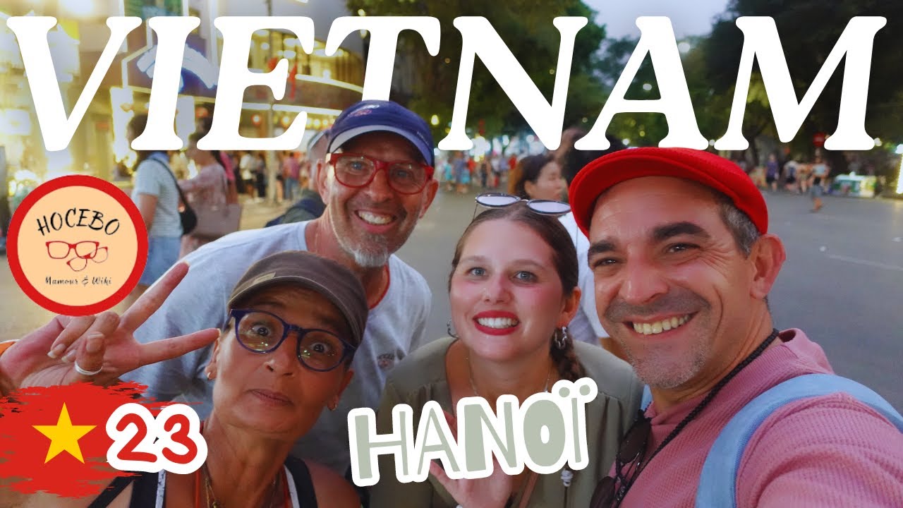 Exploration du Vieux Quartier de Hanoi et Rencontres avec d'Autres YouTubers !