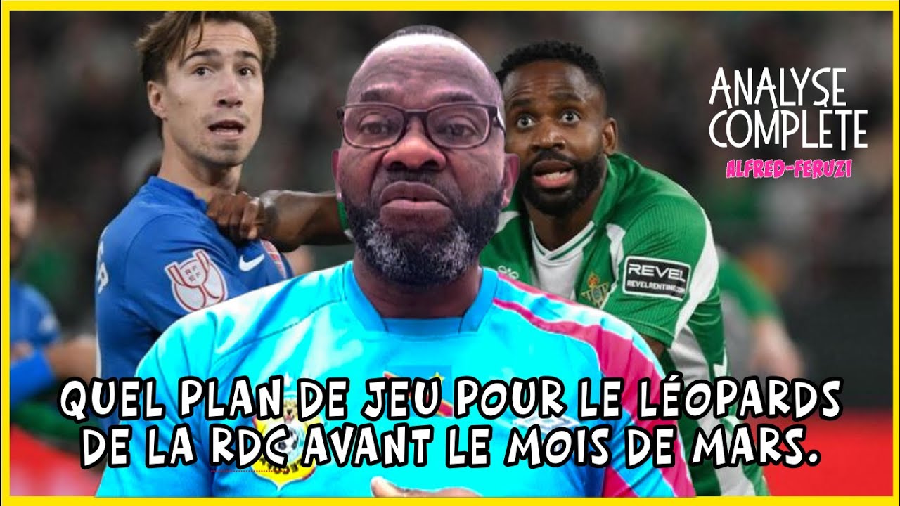 Quel plan de jeu pour le Léopards de la RDC avant le Mois de Mars.