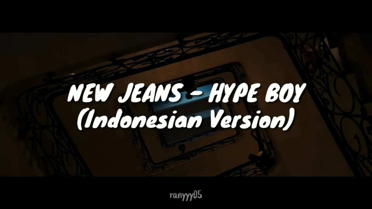 NEW JEANS - Hype Boy (Indonesian Version) by Ranyyy05