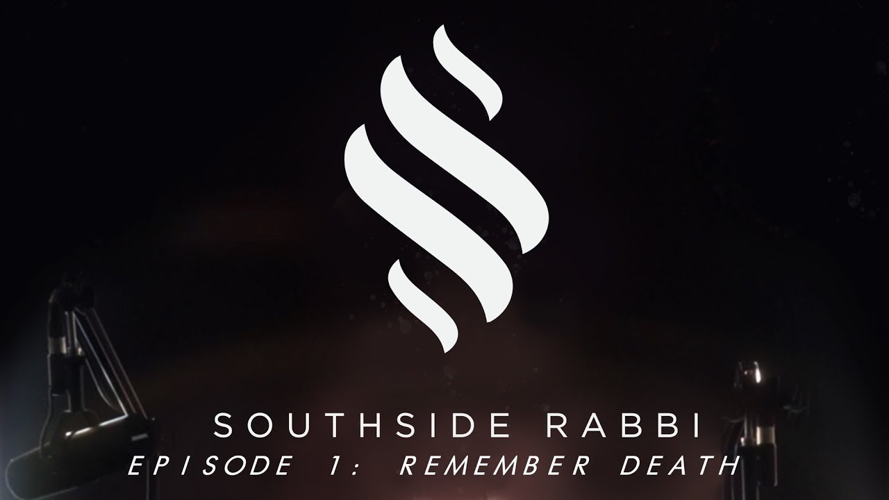 Southside Rabbi [S1 E1: Remember Death]