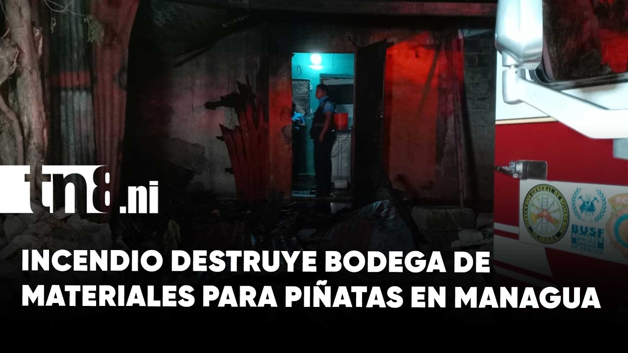 Incendio consume bodega de materiales para piñatas en barrio Hugo Chávez, Managua