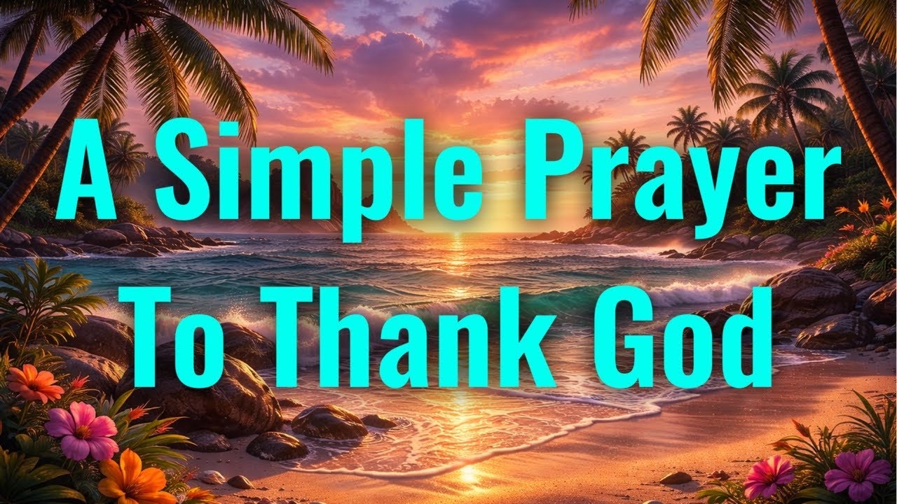 A Simple Prayer To Express Your Deepest Gratitude
