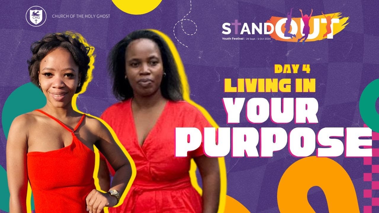 Day 4: Living in Your Purpose (Youth Fest 2024) | Church of the Holy Ghost