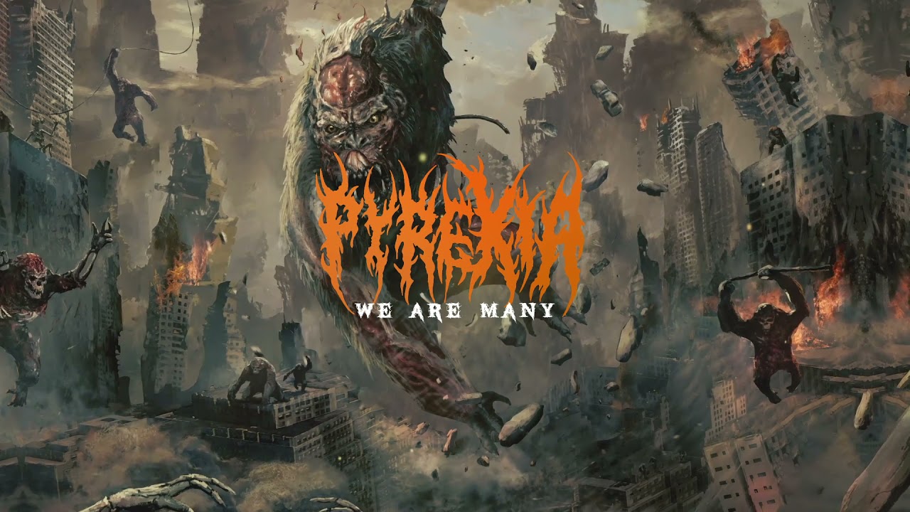 Pyrexia - We Are Many
