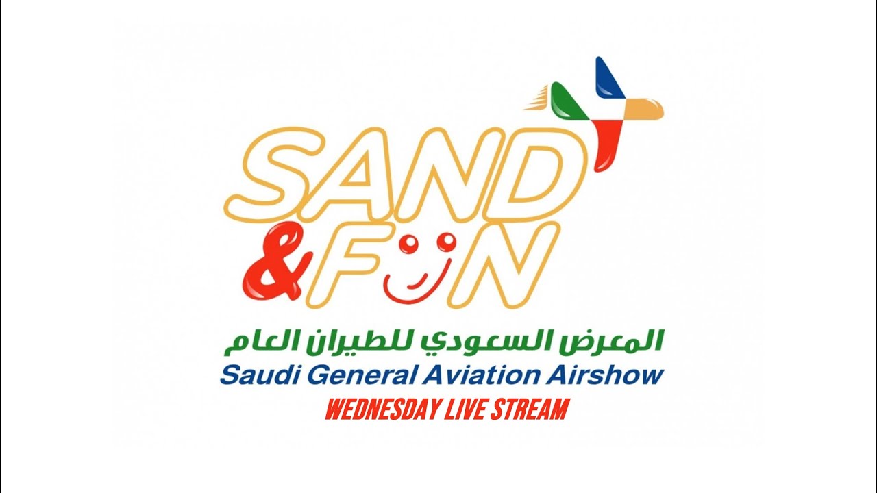 Sand & Fun: Saudi GA Airshow 2025 - Wednesday live stream