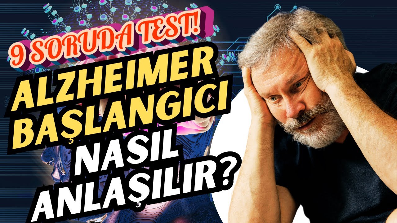 Alzheimer başlangıcı nasıl anlaşılır? Alzheimer belirtileri nelerdir, tedavisi var mı?
