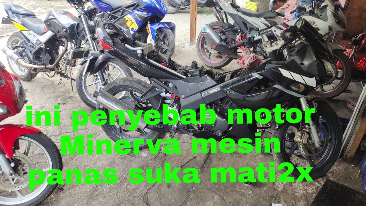 PENYEBAB MOTOR MINERVA Suka mati2x @bengkelminerva