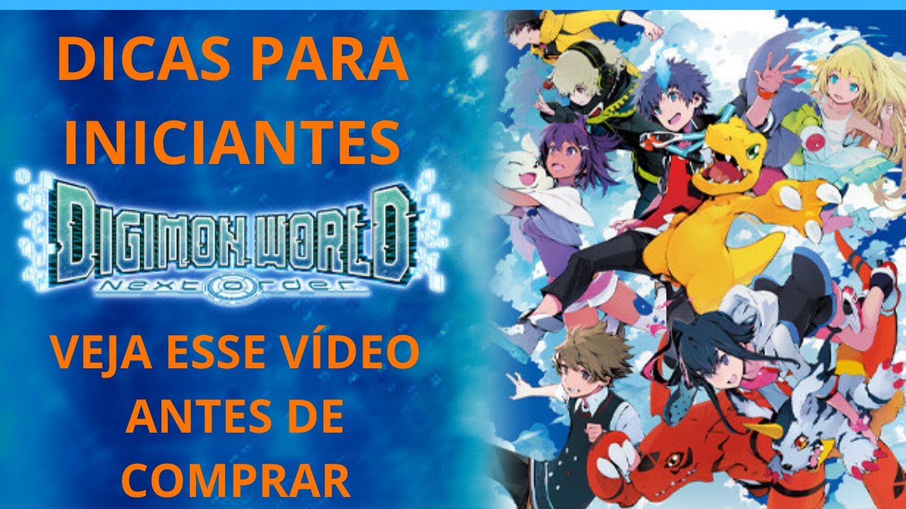DIGIMON WORLD NEXT ORDER - DICAS BÁSICAS INICIAIS E AVANÇADAS