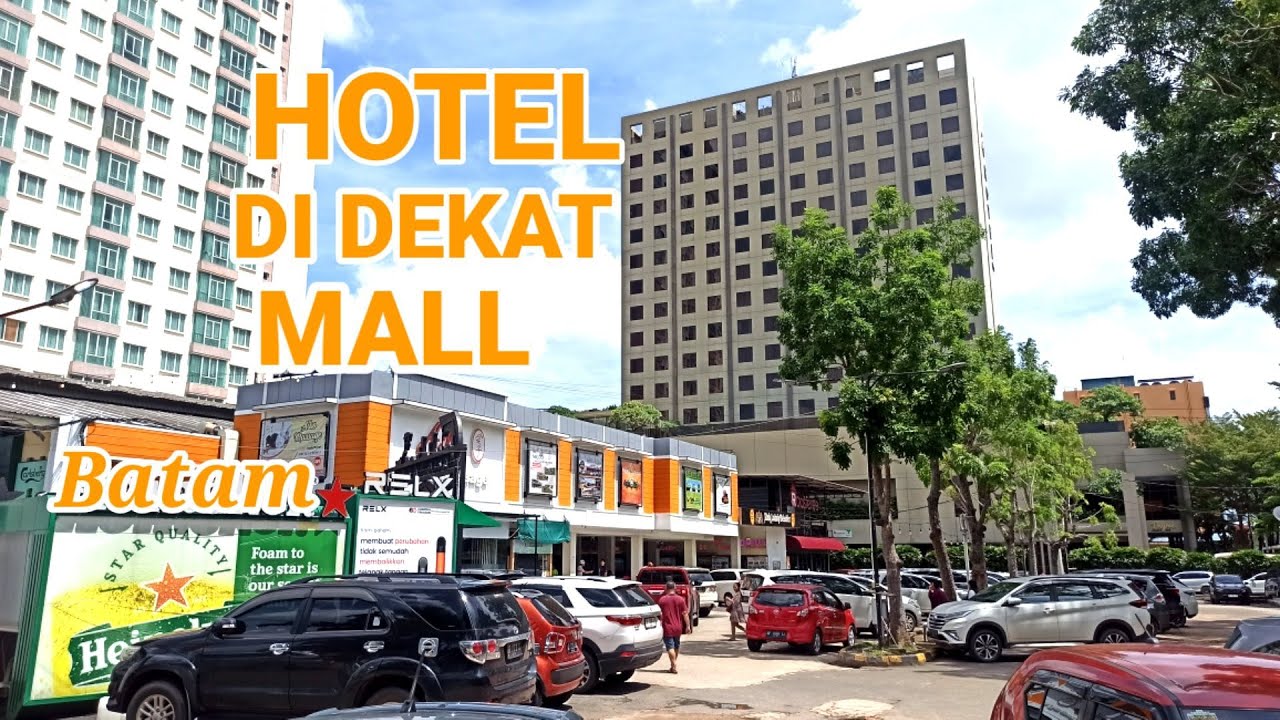 Cuma melangkah ke pusat perbelanjaan.Beberapa Hotel dekat BCS mall dan GRAND BATAM mall