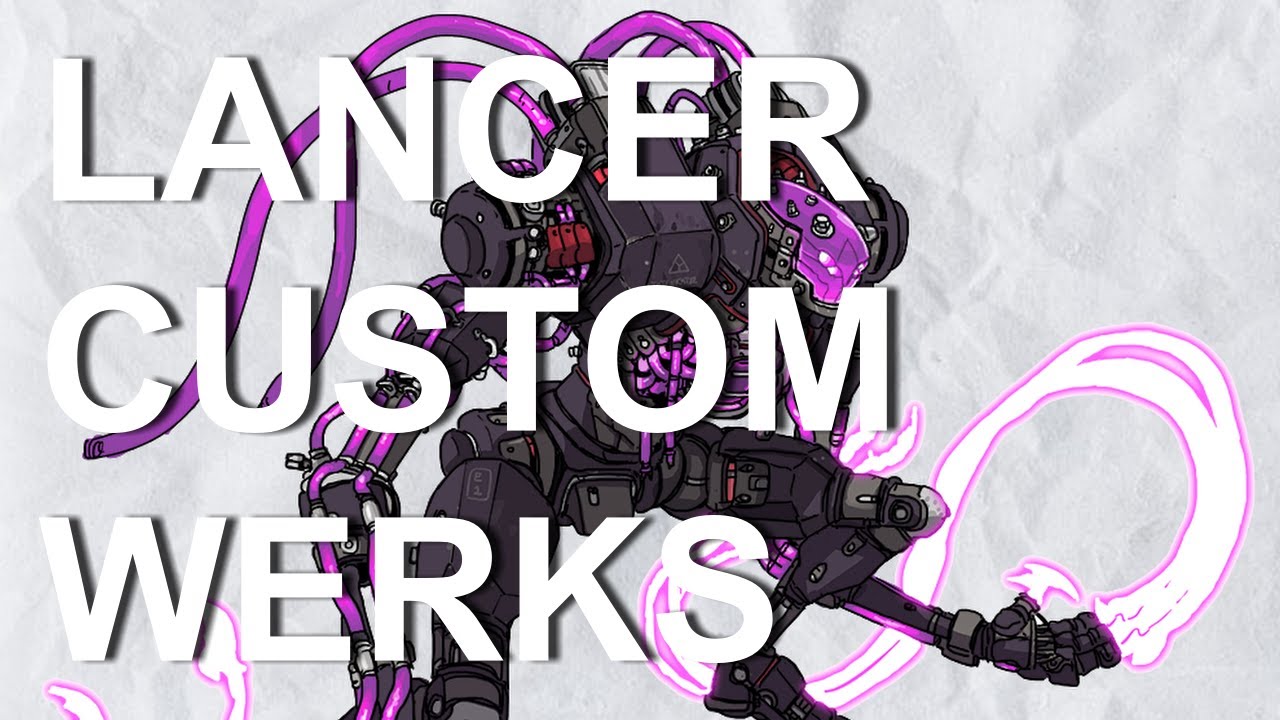 Lancer Custom Werks, a Lancer Builds Review Series, Episode 13: Enkidu