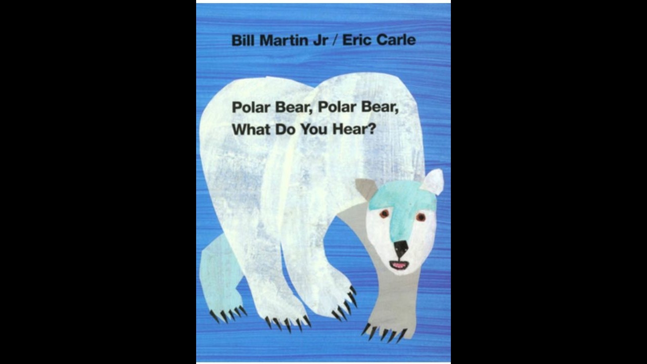 Polar Bear, Polar Bear, What Do You Hear?