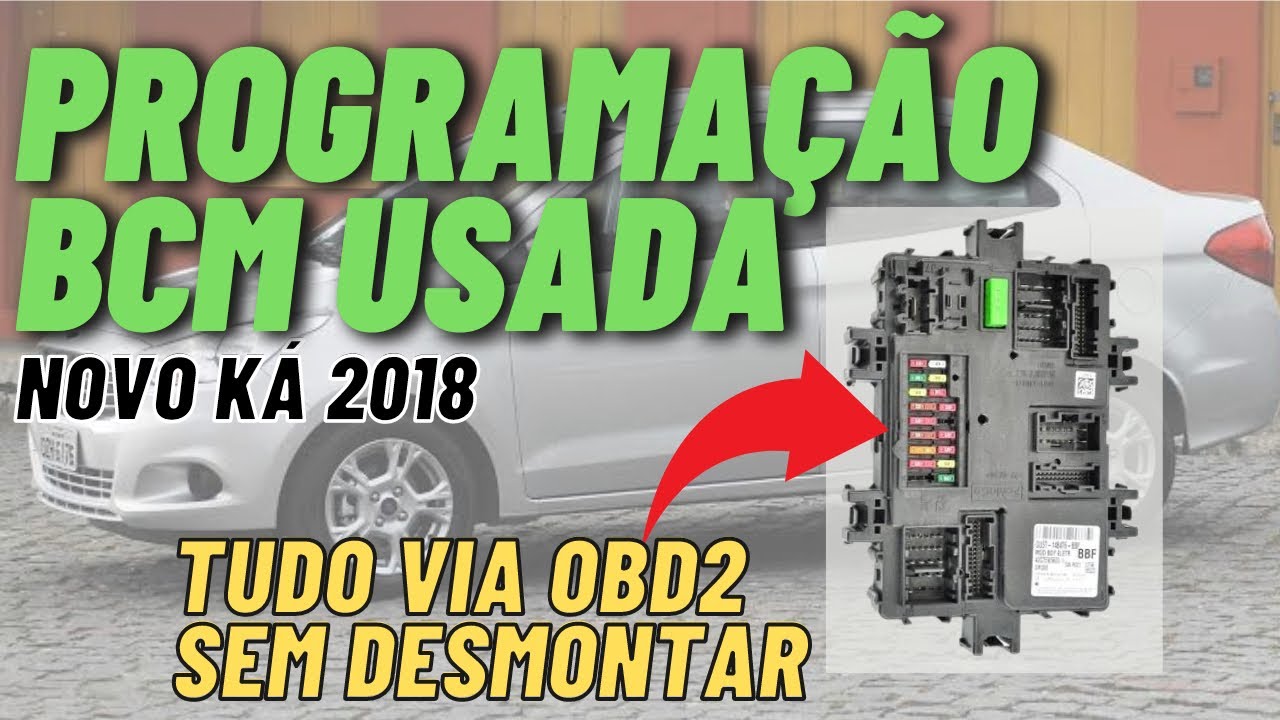Programação Módulo Carroceria #BCM+ Sincronismo #Imobilizador #Ford #Ká 2018