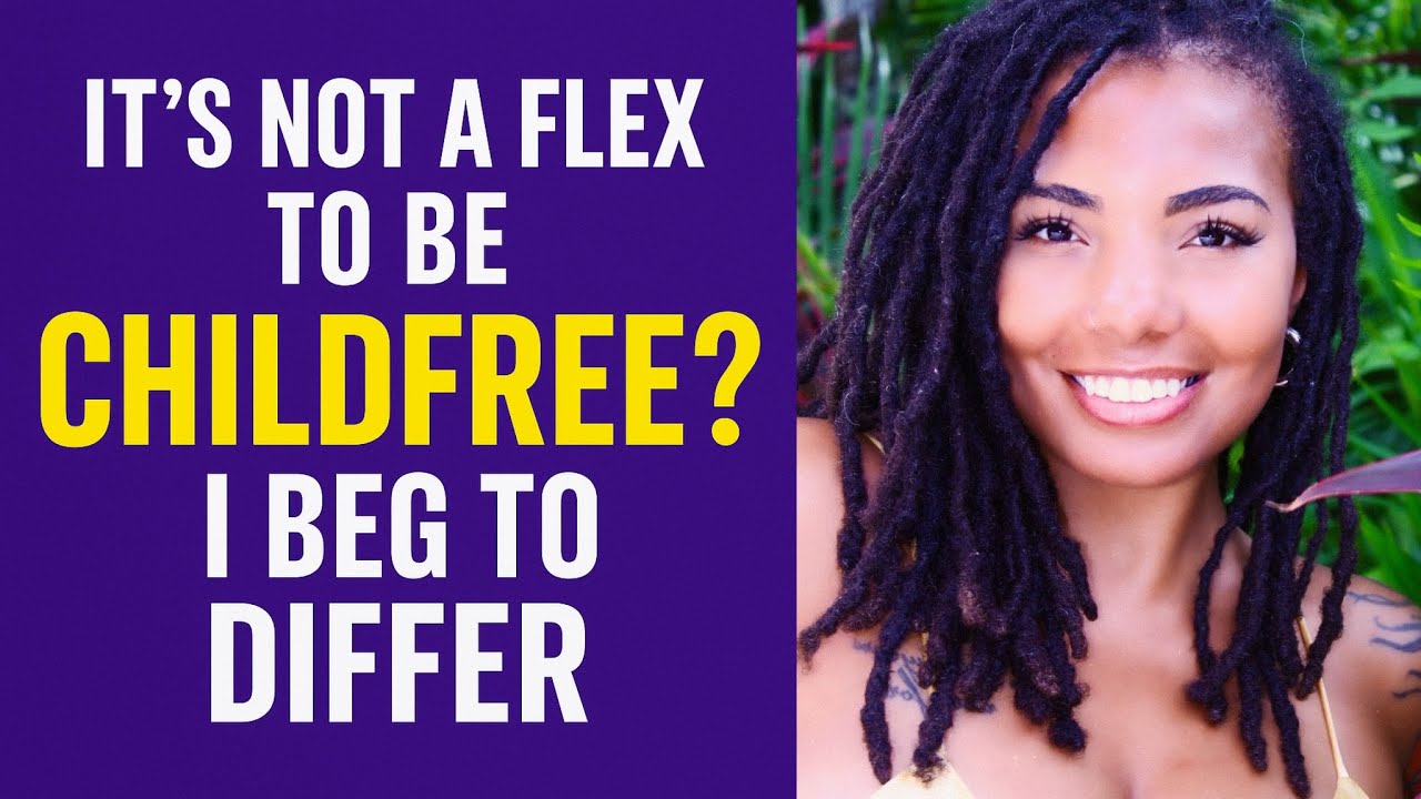 I’m Childfree & Conscious — That IS the Flex | Happy International Childfree Day!