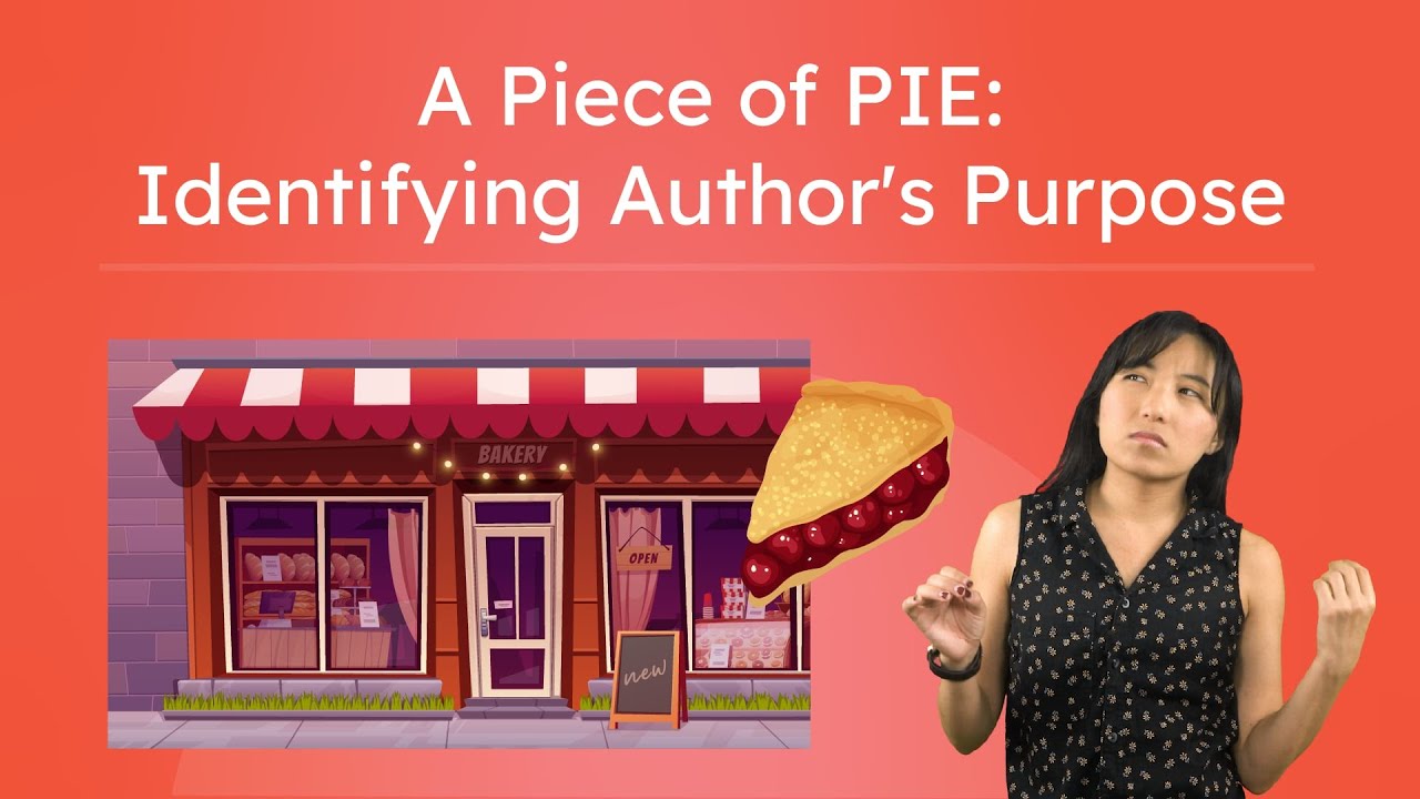 A Piece of PIE: How To Identify an Author's Purpose