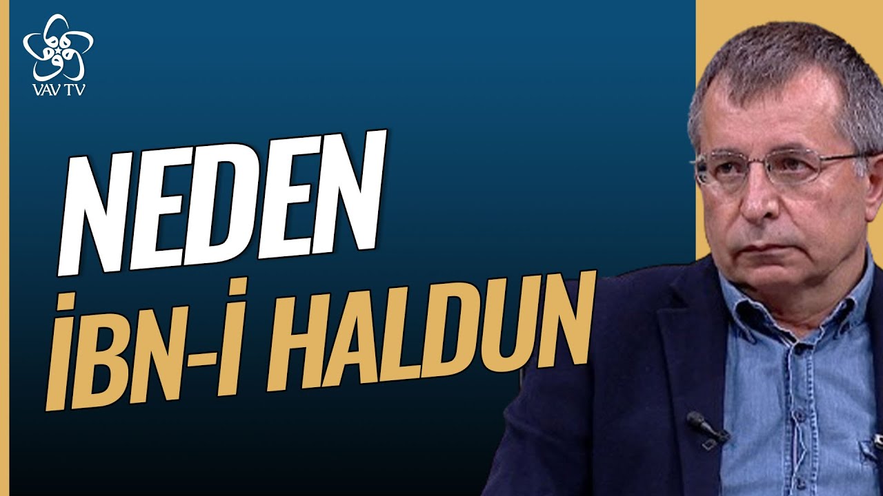 Çok Medeniyetli Bir Dünya Düzeni İçin Neden İbn Haldun? | Açık Medeniyet Vav TV