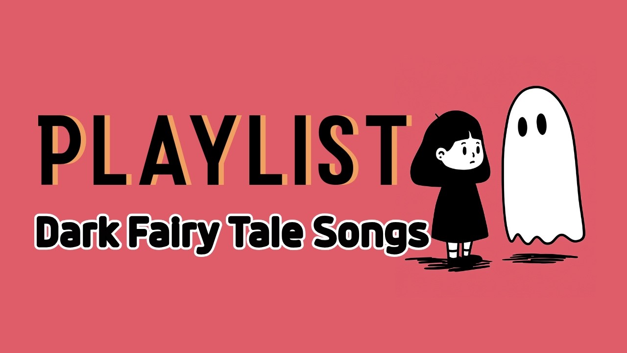 [Playlist]Dark Fairy Tale Songs | Gothic Pop [Grimm's Nightmares]🍎🖤🥀ダークメルヘン洋楽プレイリスト