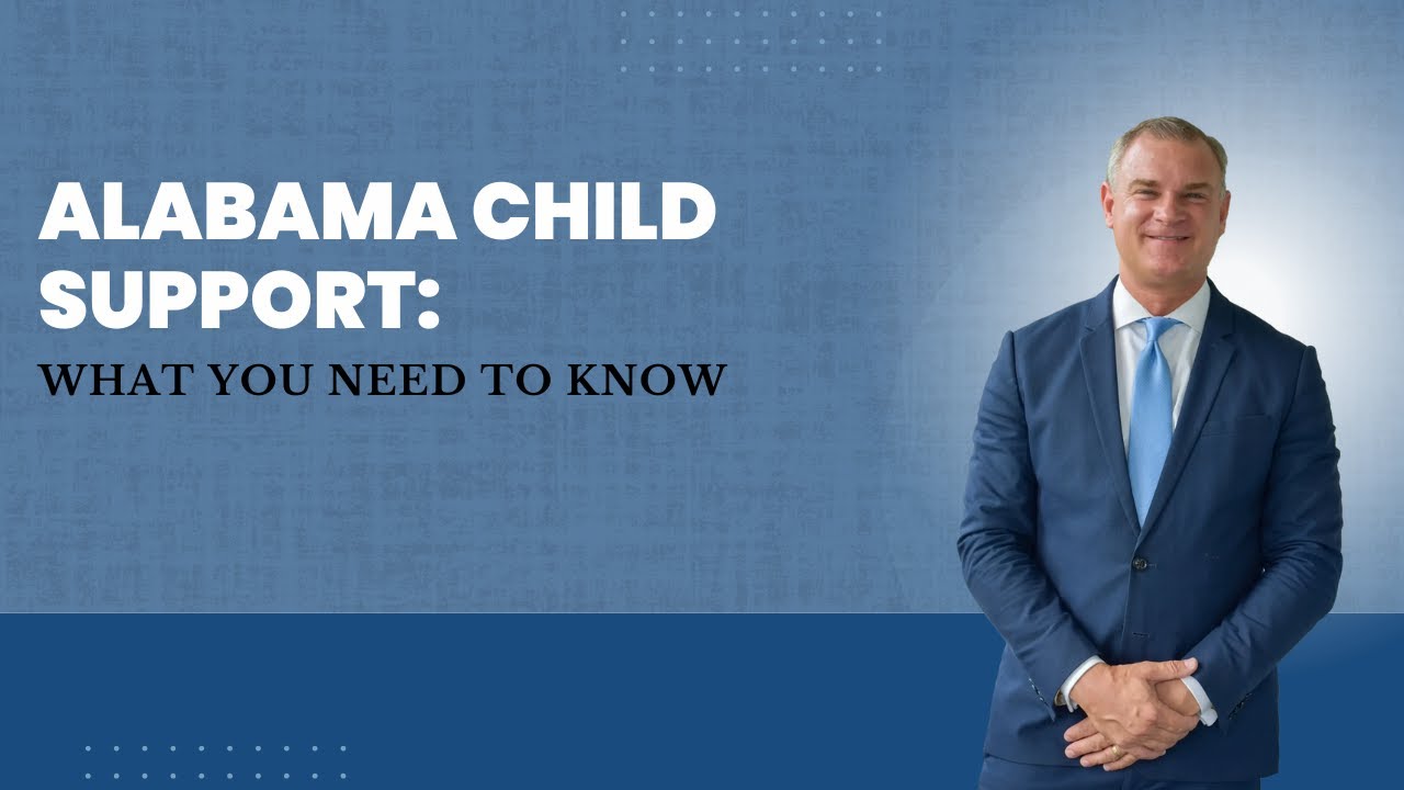 Alabama Child Support: What You Need to Know