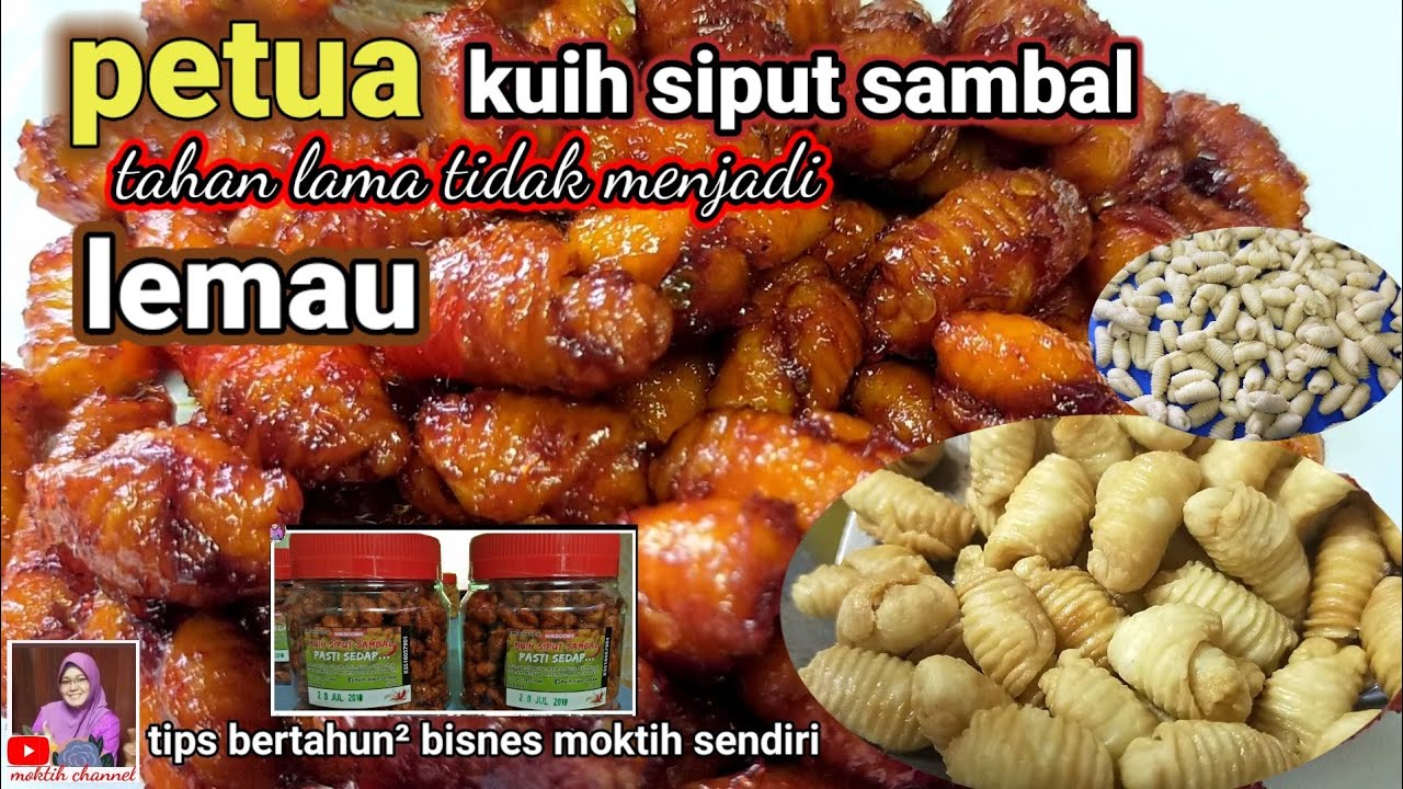 CARA BUAT KUIH SIPUT SAMBAL DAN PETUA TAHAN LAMA TIDAK LEMAU (english subtitles)#moktihchannel