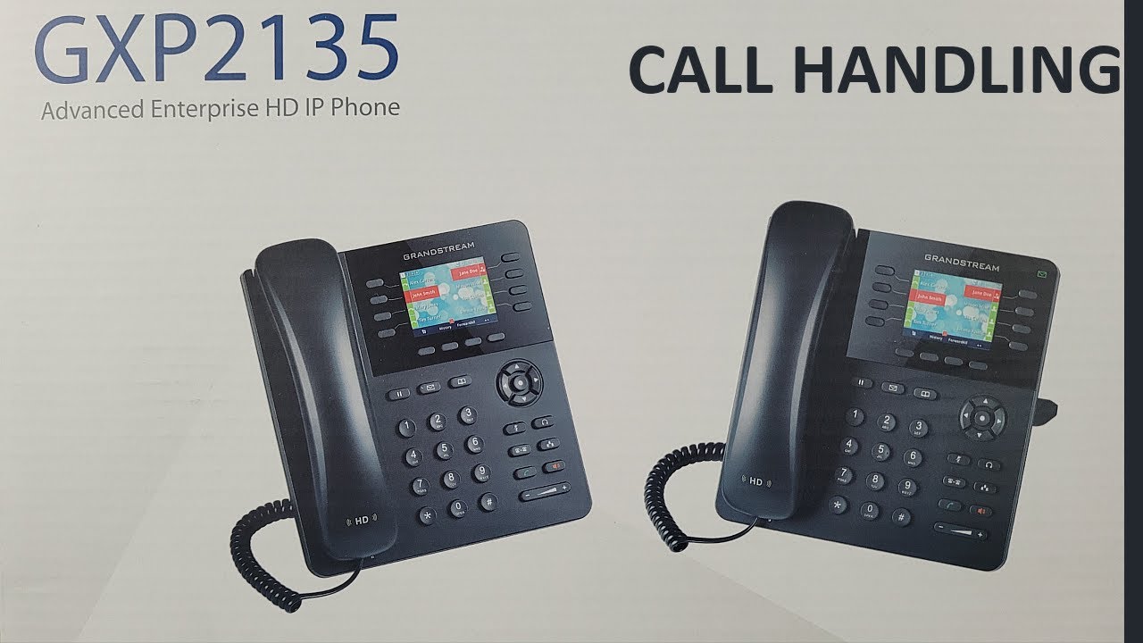 Grandstream GXP 2135 Call Handling