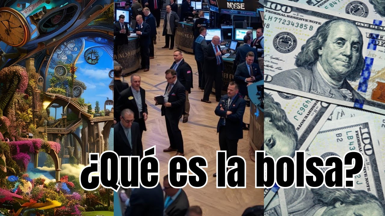 ¿Qué es la Bolsa de Valores?