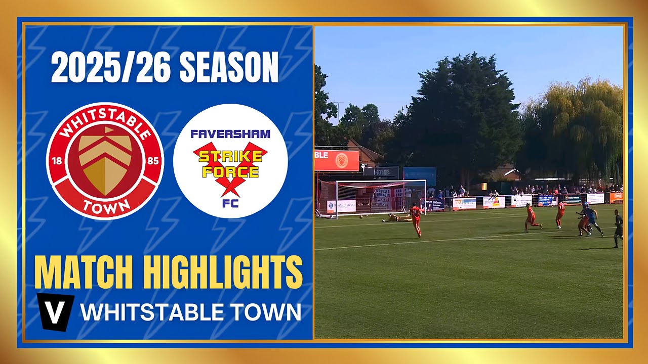 Match Highlights: Whitstable Town v Faversham Strike Force | SCEFL Premier 