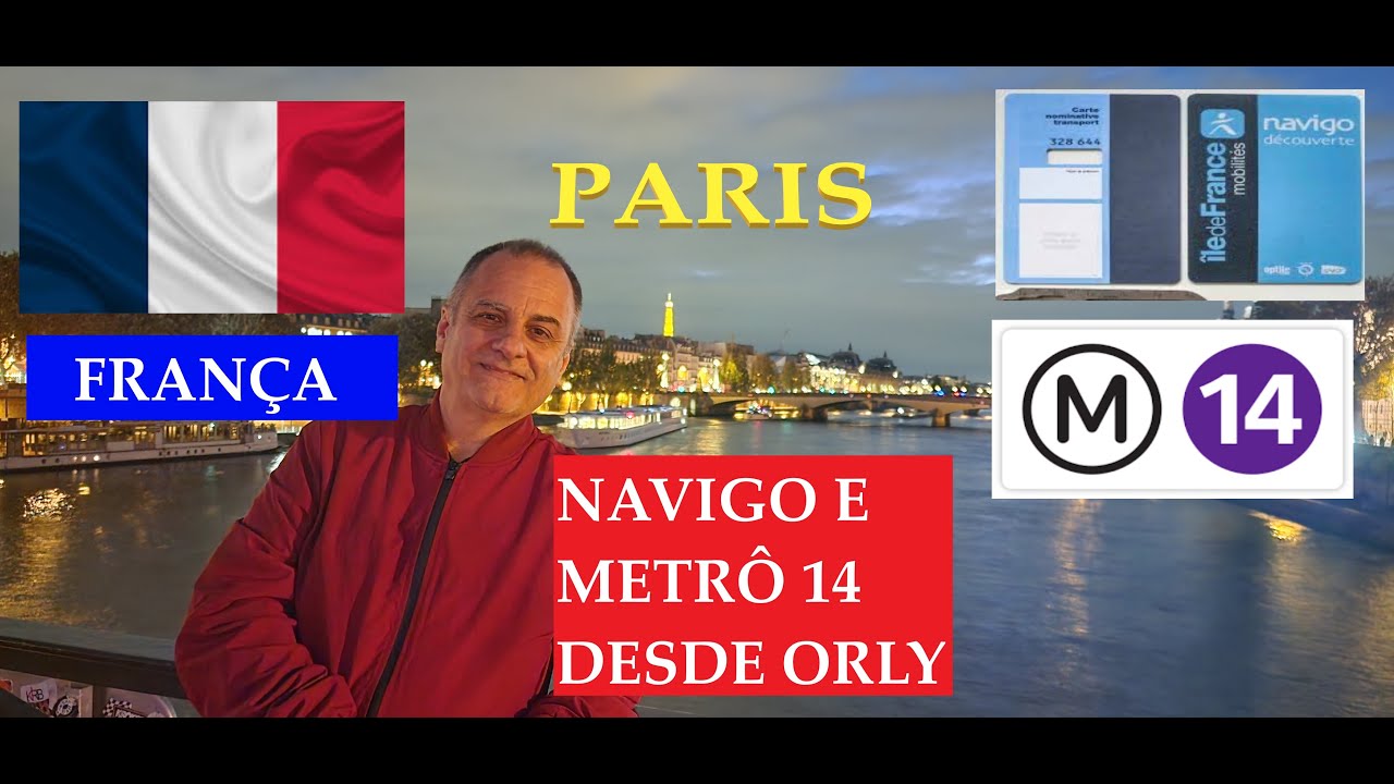 PARIS - NAVIGO E METRÔ 14 DESDE ORLY - VIAGENS: Ep. 190