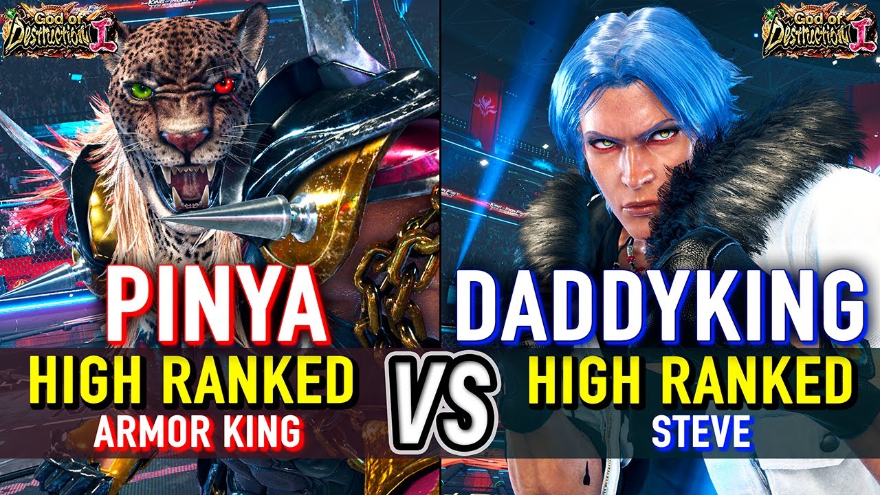 T8 🔥 PINYA (Armor King) vs DADDYKING (Steve) 🔥 Tekken 8 High Level Gameplay