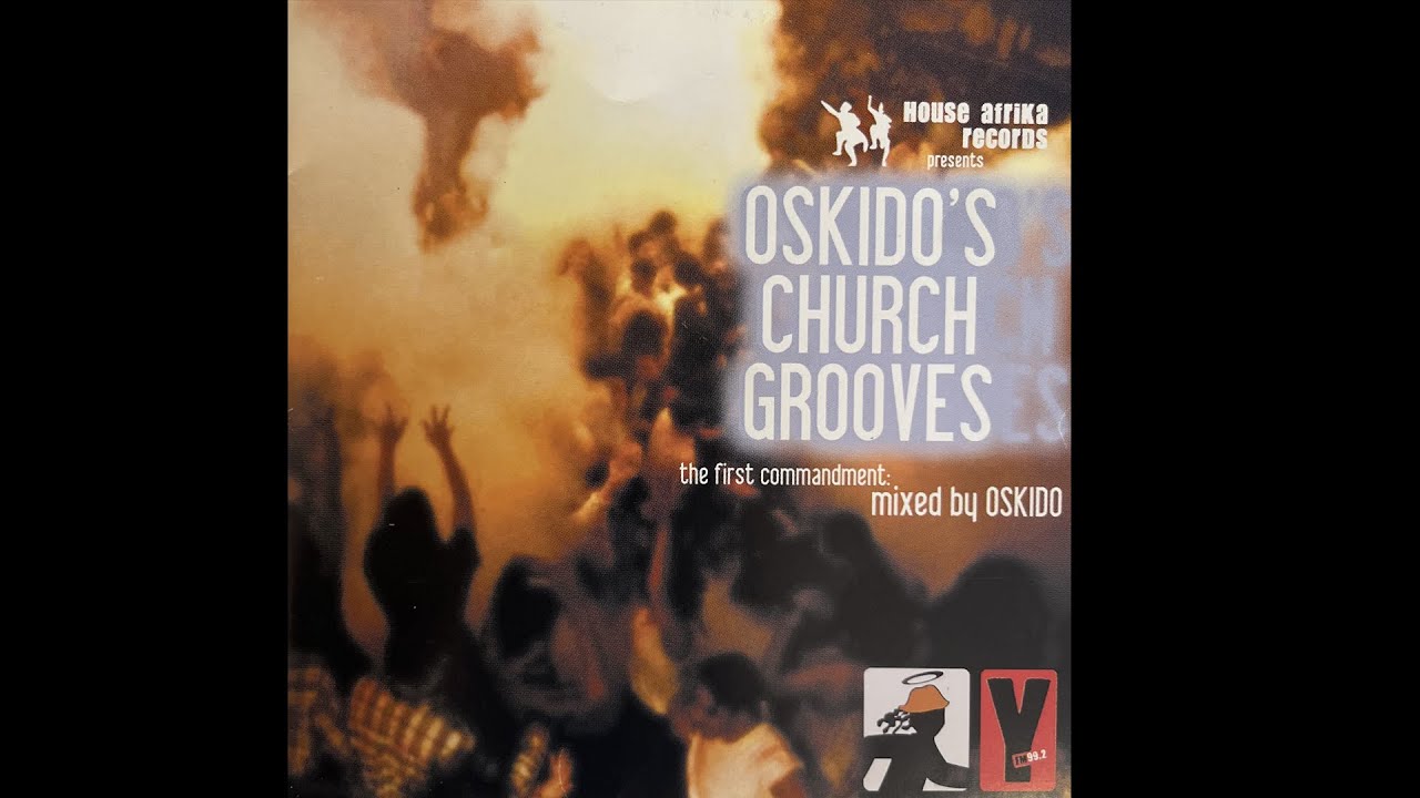 Oskido's Church Grooves First Commandment | Throwback 19 - Compilation
