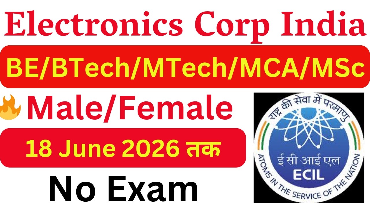 ECIL New Engineer Vacancy 2026 | Latest Government Engineer Jobs | All India Technical Jobs 2026 |