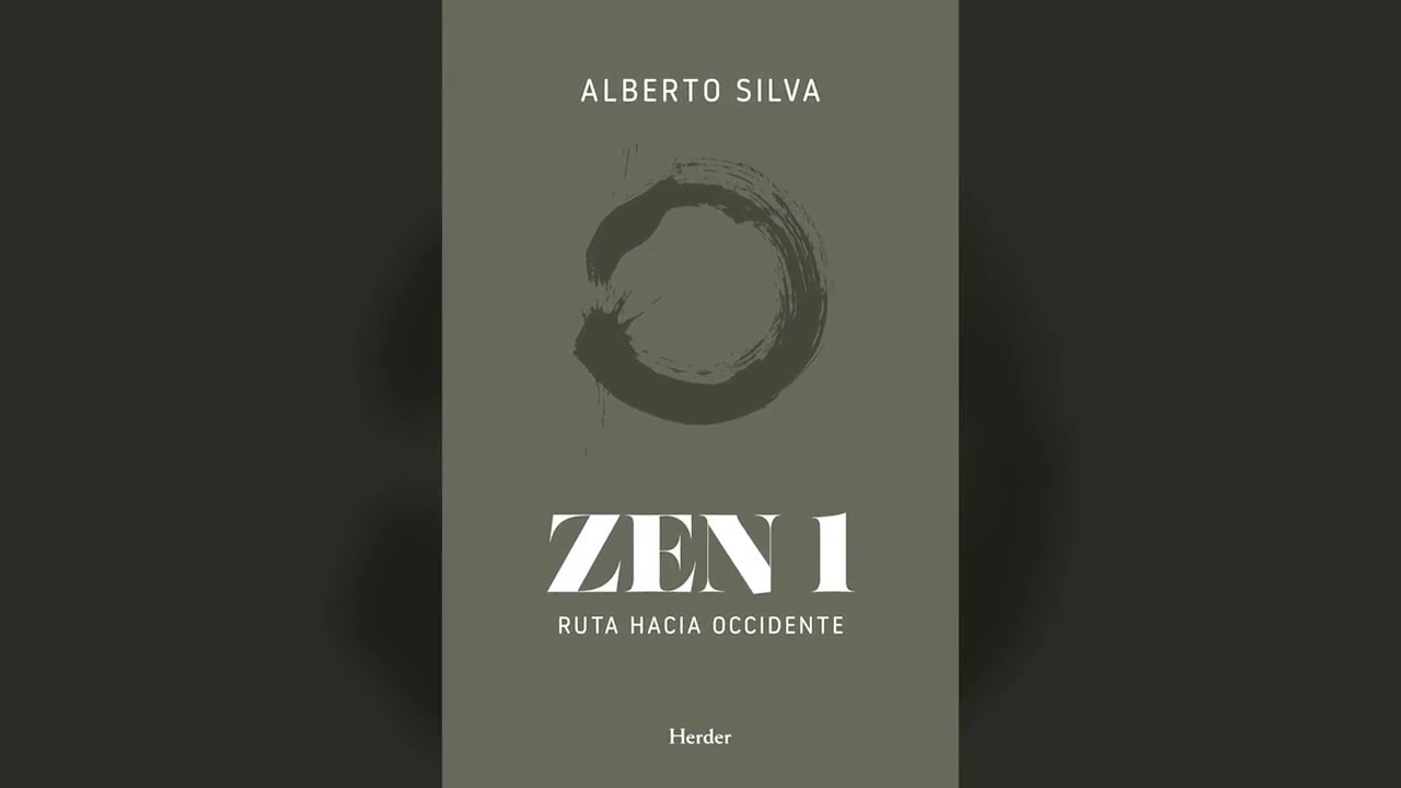 ¿Qué es el Zen? | Alberto Silva