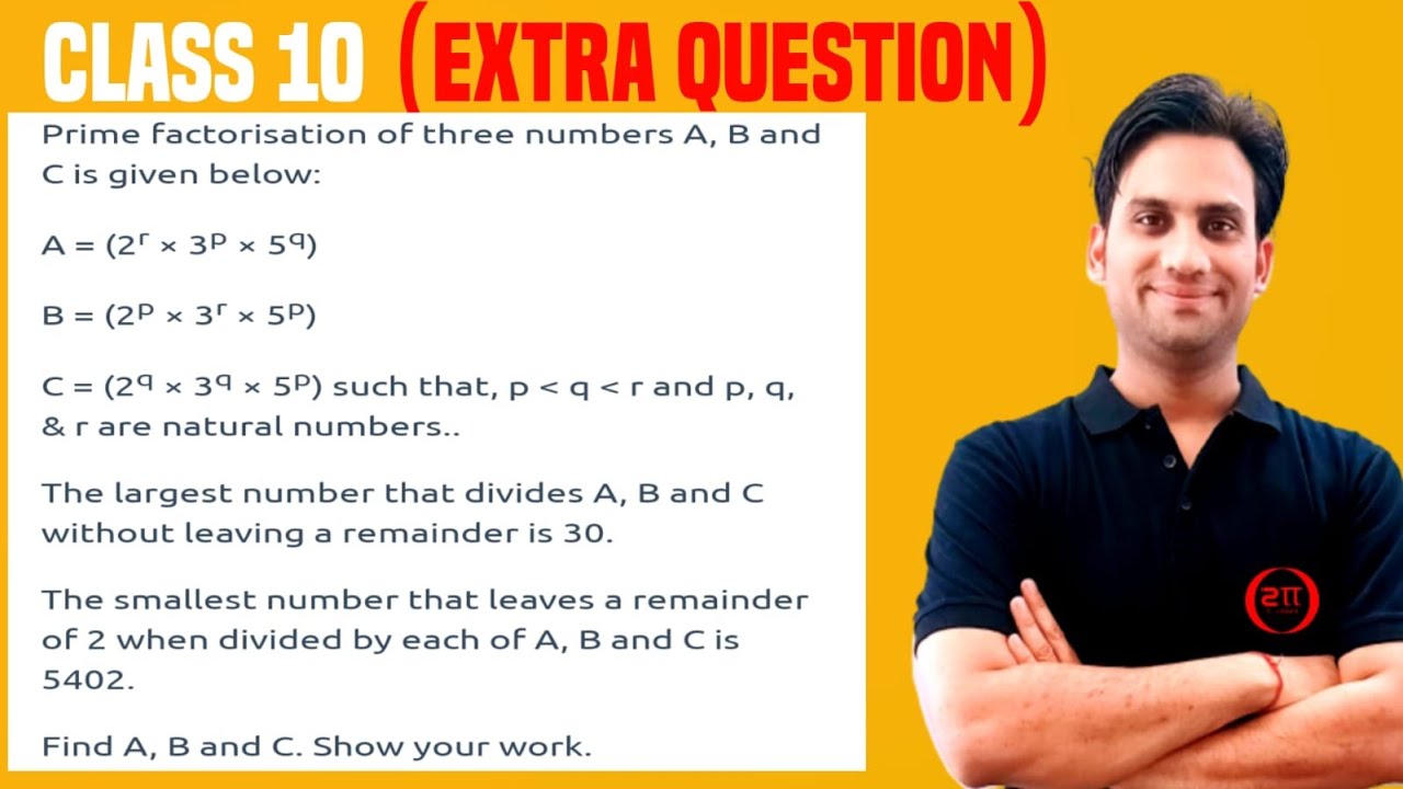 Prime factorisation of three numbers A, B and C is given below:  A = (2^× 3^p × 5^q) B = (2^p × 3^r