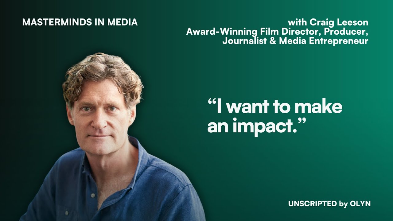 with Craign Leeson, Award-Winning Filmmaker: &ldquo;I want to make an impact.&rdquo;