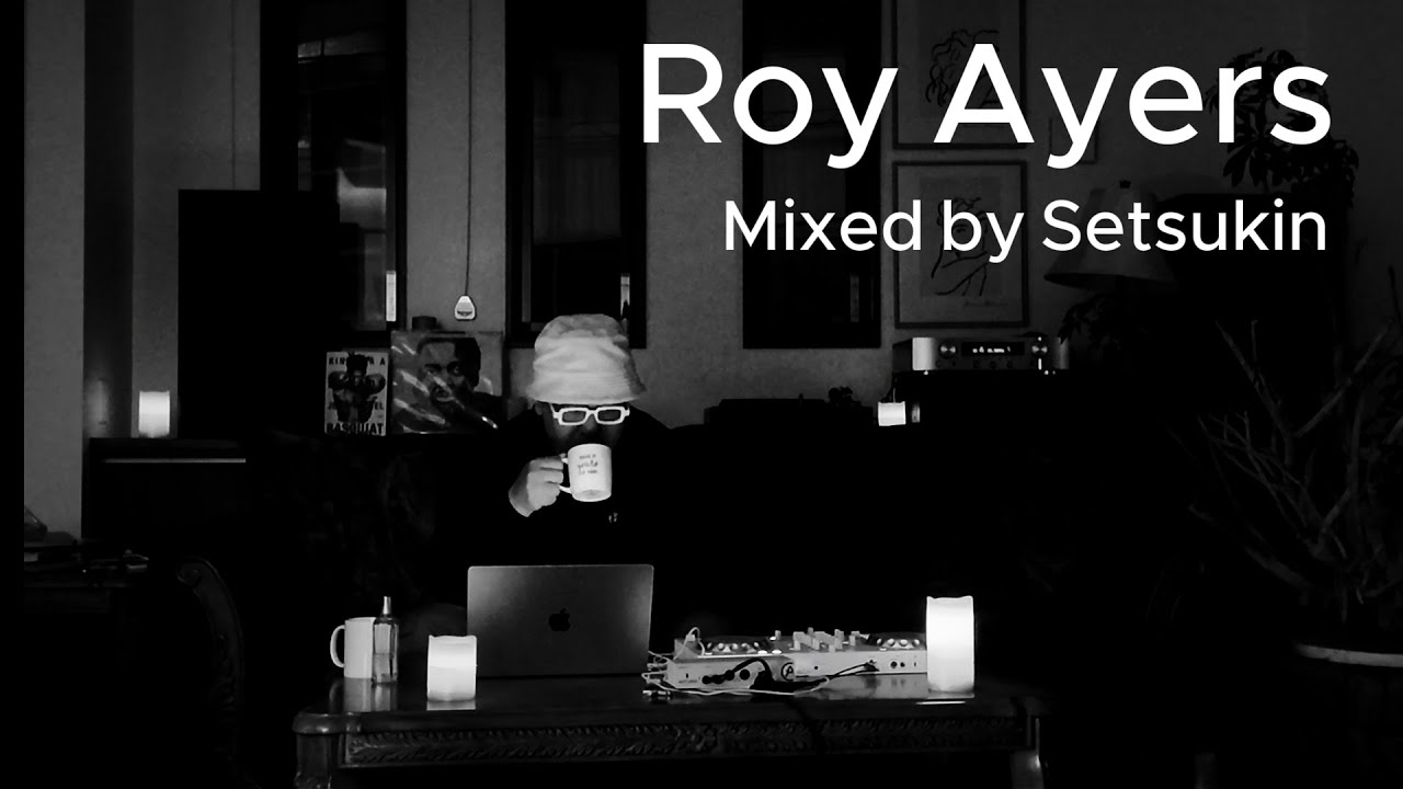 Roy Ayers DJ Mix | Tribute to a Jazz-Funk & Soul Legend | Setsukin