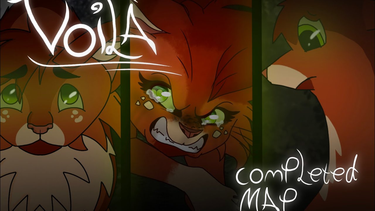 ✨ Voilà ✨(Completed Squirrelflight MAP)