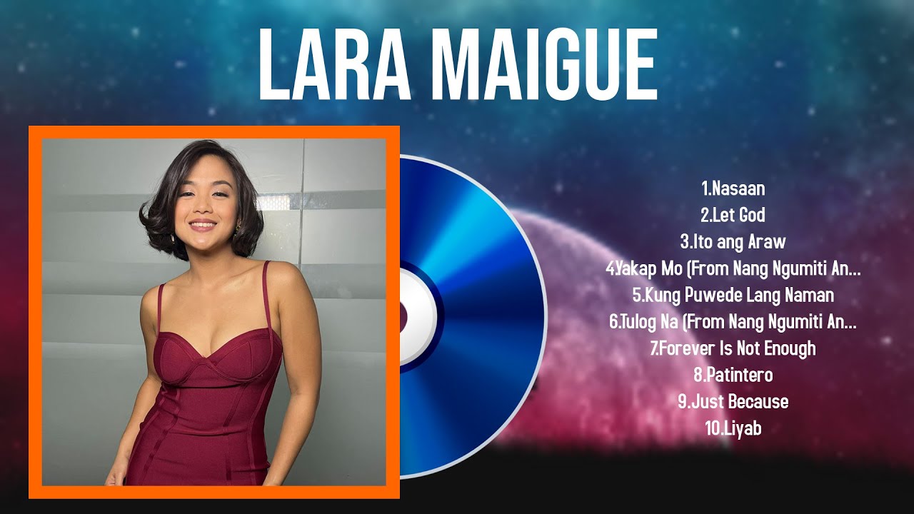 Best Songs of Lara Maigue full album 2024 ~ Top 10 songs