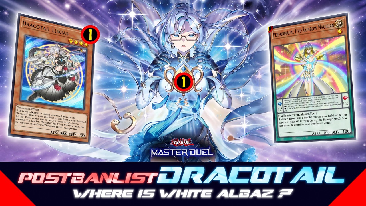 Dracotail After NEW Banlist? We need White Albaz ASAP! 😳 | Yu-Gi-Oh! Master Duel