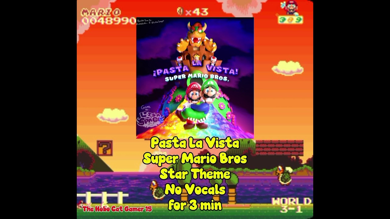 No Vocal Starman Super Mario Bros Pasta La Vista 