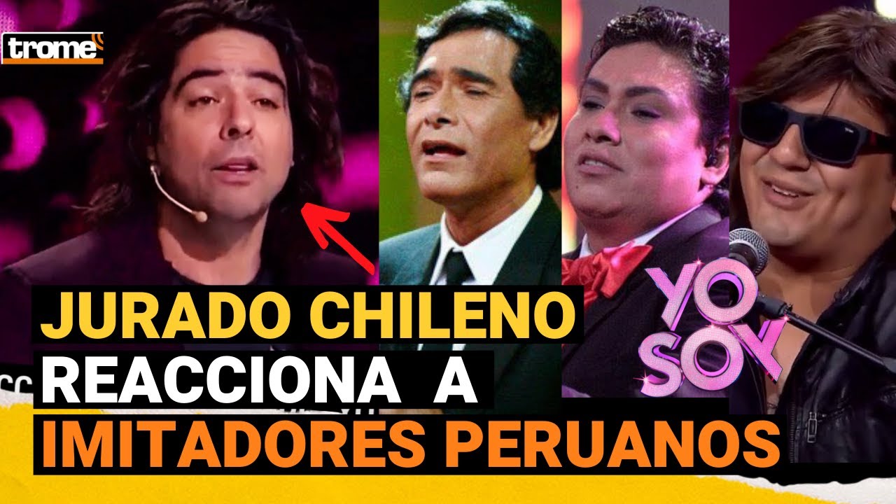 YO SOY CHILE: As&iacute; reaccion&oacute; el jurado chileno a la participaci&oacute;n de imitadores peruanos