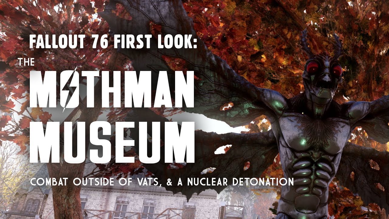 Fallout 76 First Look Part 3: The Mothman Museum: Plus a Nuclear Detonation & Combat Outside of VATS