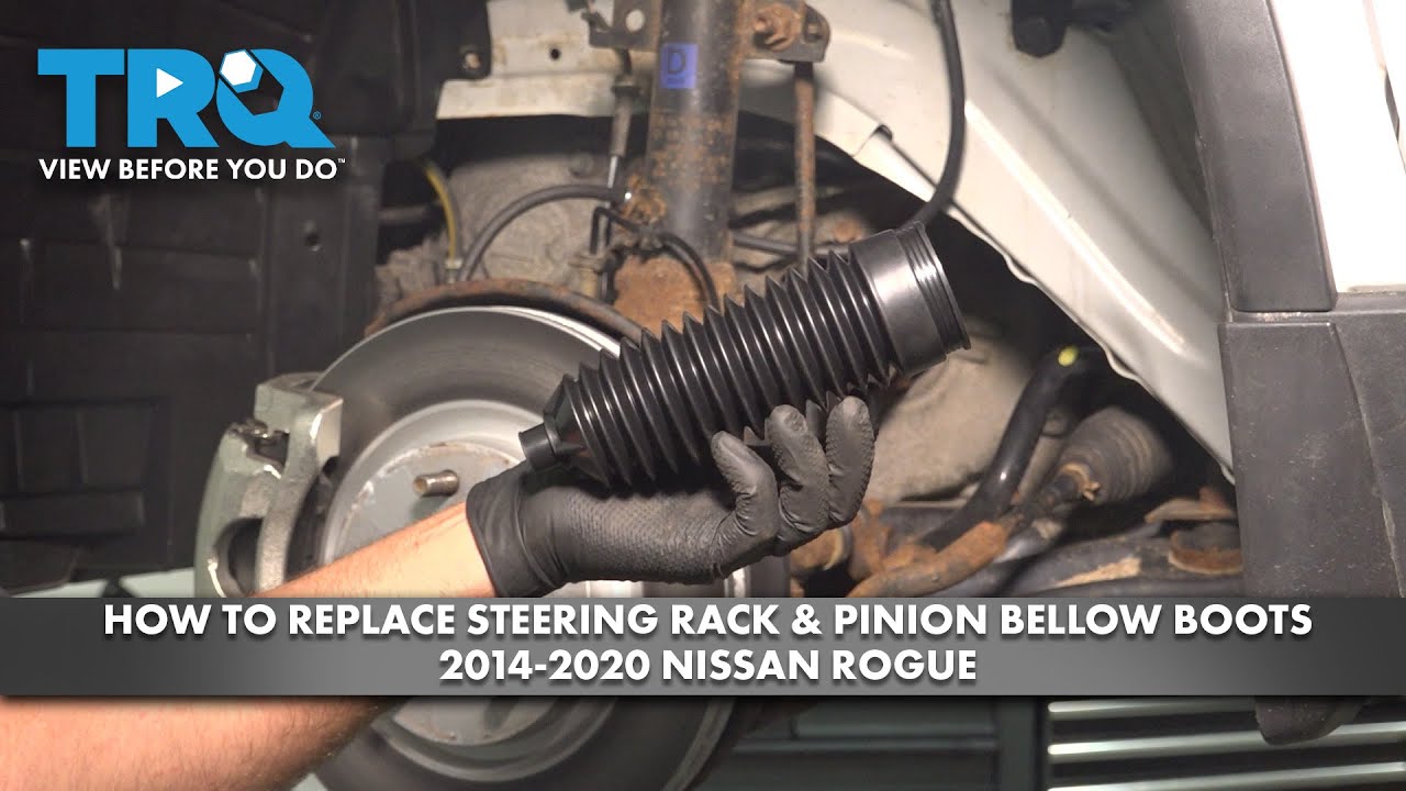 How to Replace Steering Rack & Pinion Bellow Boots 2014-2020 Nissan Rogue