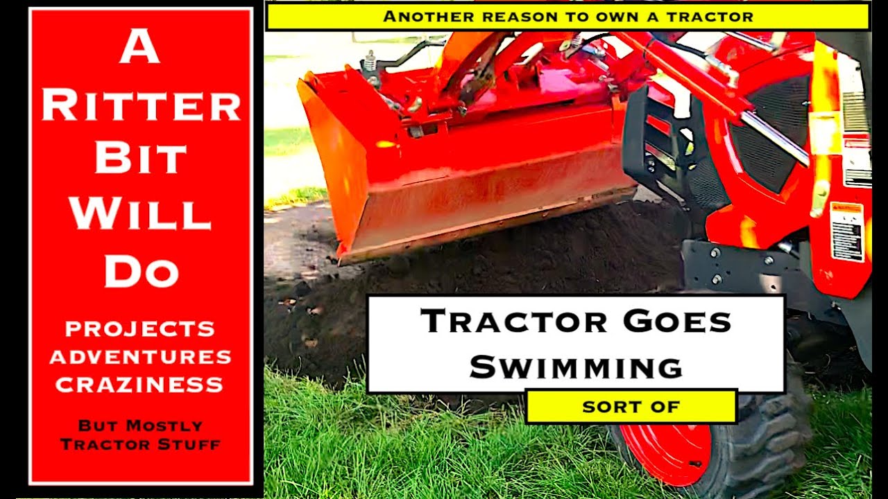 TRACTOR GOES SWIMMING (Sort of)