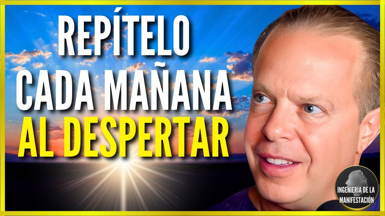 REPROGRAMACI&Oacute;N DE LA MA&Ntilde;ANA | REPITE ESTO Cada MA&Ntilde;ANA Hasta REPROGRAMARTE | Dr. Joe Dispenza