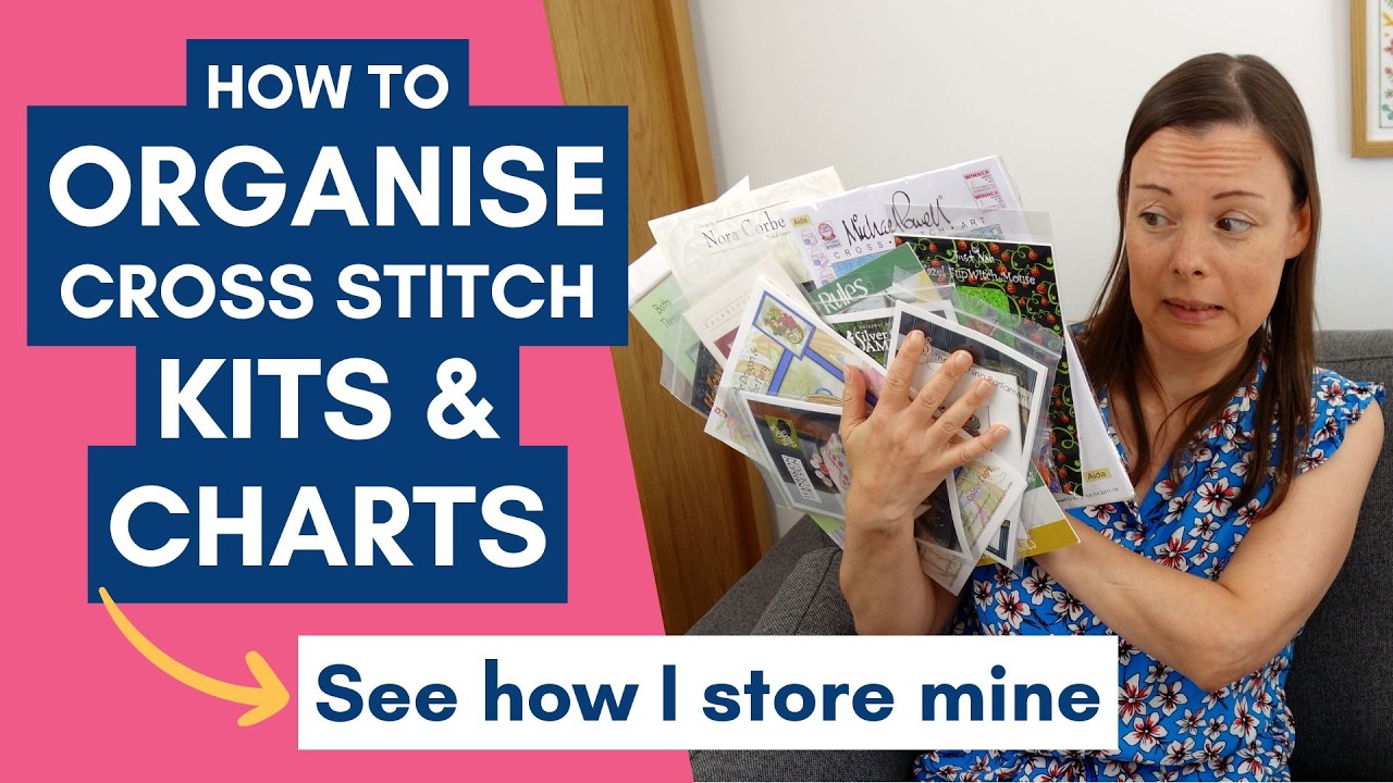 All the Ways to Organise and Store Cross Stitch Kits and Charts & My Perfect System 🗂️