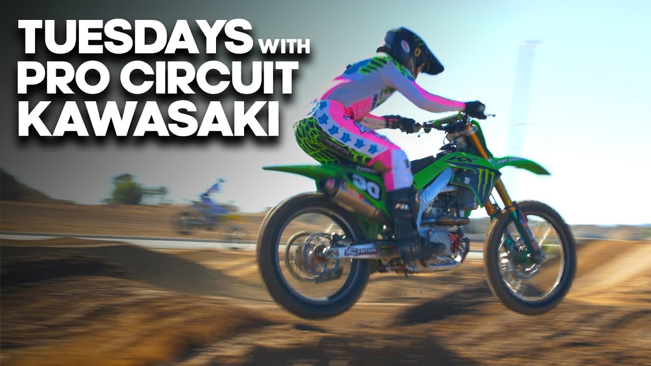 Tuesdays With Pro Circuit Kawasaki