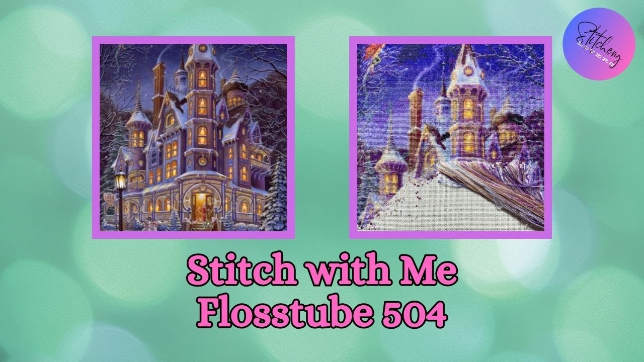 Continuing To Stitch The HAED Mini Home Is Where The Magic Is | SWM |Flosstube #504 STITCHERY LOVERS