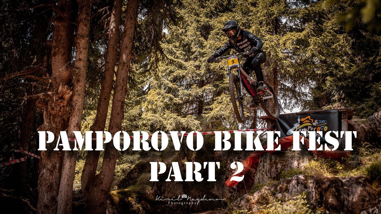 Pamporovo Bike Fest 2022 - Raw Part 2